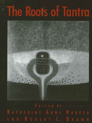 cover image of The Roots of Tantra